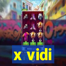 x vidi